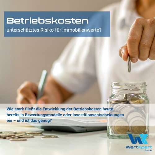 Steigende Betriebskosten: Risiko für Immobilienwerte & Bewertung